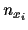 $n_{x_i}$