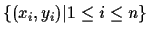 $\{(x_i,y_i)\vert 1\le i\le n\}$