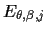 $E_{\theta,\beta,j}$