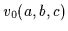 $v_0(a,b,c)$
