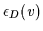 $\epsilon_D(v)$