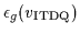 $\epsilon_g(v_{\rm ITDQ})$