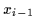 $x_{i-1}$