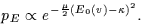 \begin{displaymath}
p_E\propto e^{-\frac{\mu}{2}\left(E_0(v)-\kappa\right)^2}
.
\end{displaymath}