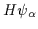 $H\psi_\alpha$
