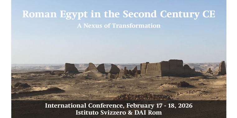 Plakat der Tagung "Roman Egypt in the Second Century CE. A Nexus of Transformation", veranstaltet von der Uni Basel und der Uni Münster. Bebildert ist das Poster mit einem Foto von baulichen Überresten in einer Wüstenlandschaft.