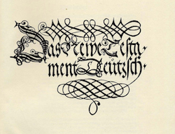 Kalligraphie "Septembertestament" (1522)