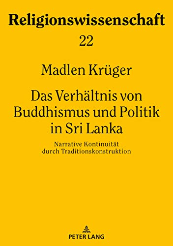Kr _ger - Das Verh _ltnis Von Buddhismus Und Politik In Sri Lanka