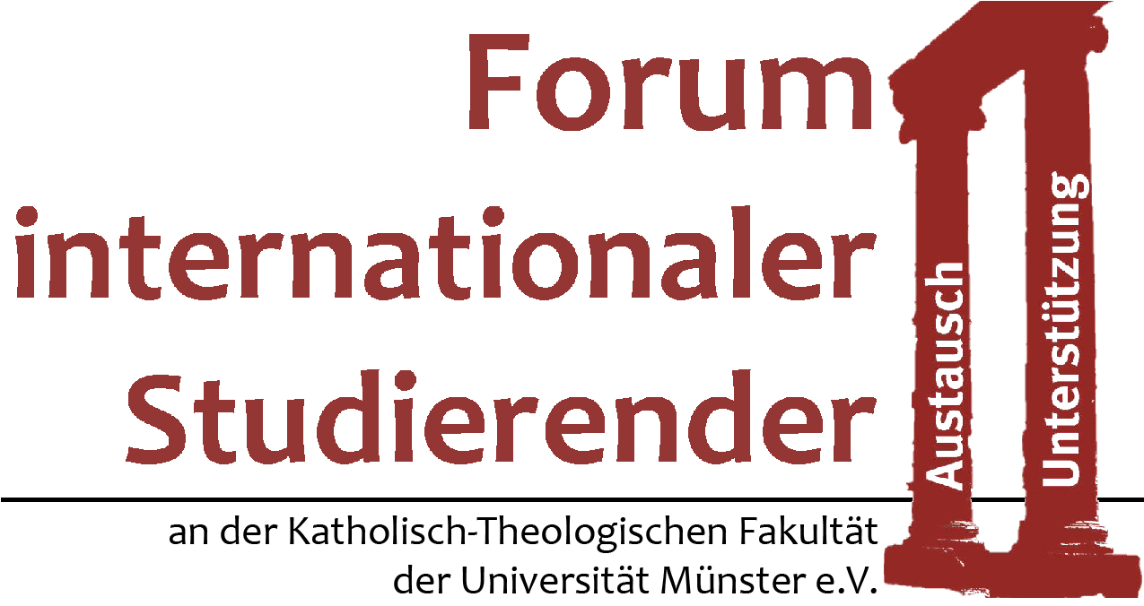 Forum internationaler Studierender an der Katholisch-Theologischen Fakultät der Universität Münster e. V.