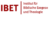 Institut für Biblische Exegese und Theologie (IBET)