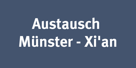 Austausch Münster-Xi'an [Link]