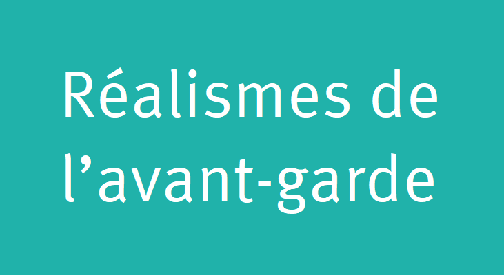 Réalismes de l'avant-garde