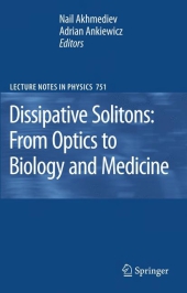 Dissipative Solitons From Optics To Biology