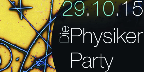 29.10.2015: Die Physiker-Party