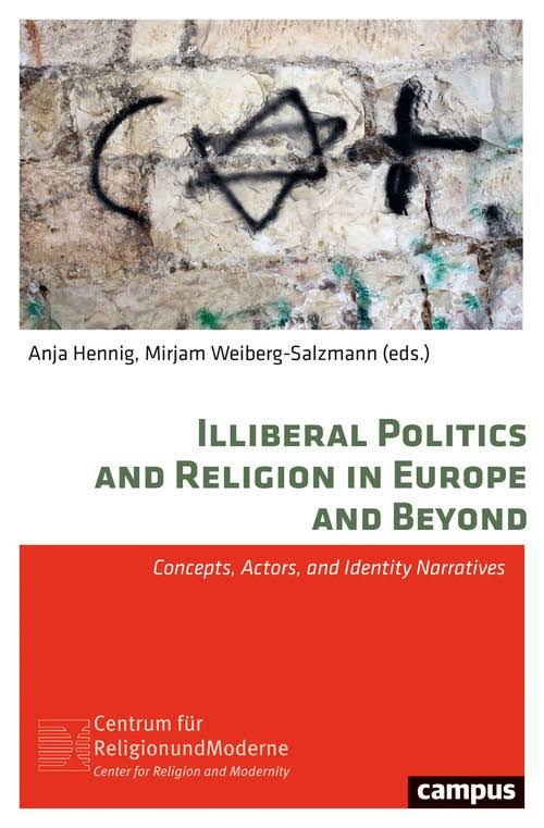 Cover: Illiberal Politics and Religion in Europe and Beyond 