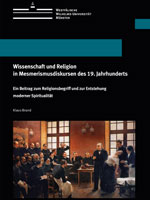 Buchcover „Wissenschaft und Religion in Mesmerismusdiskursen des 19. Jahrhunderts“