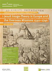 Plakat der Tagung „Jesuit Image-Theory in Europe and the Overseas Missions 1540–1740“