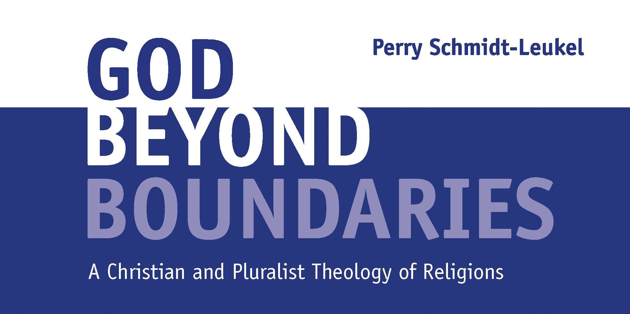 News Buch Schmidt-leukel God Beyond Boundaries 2 1