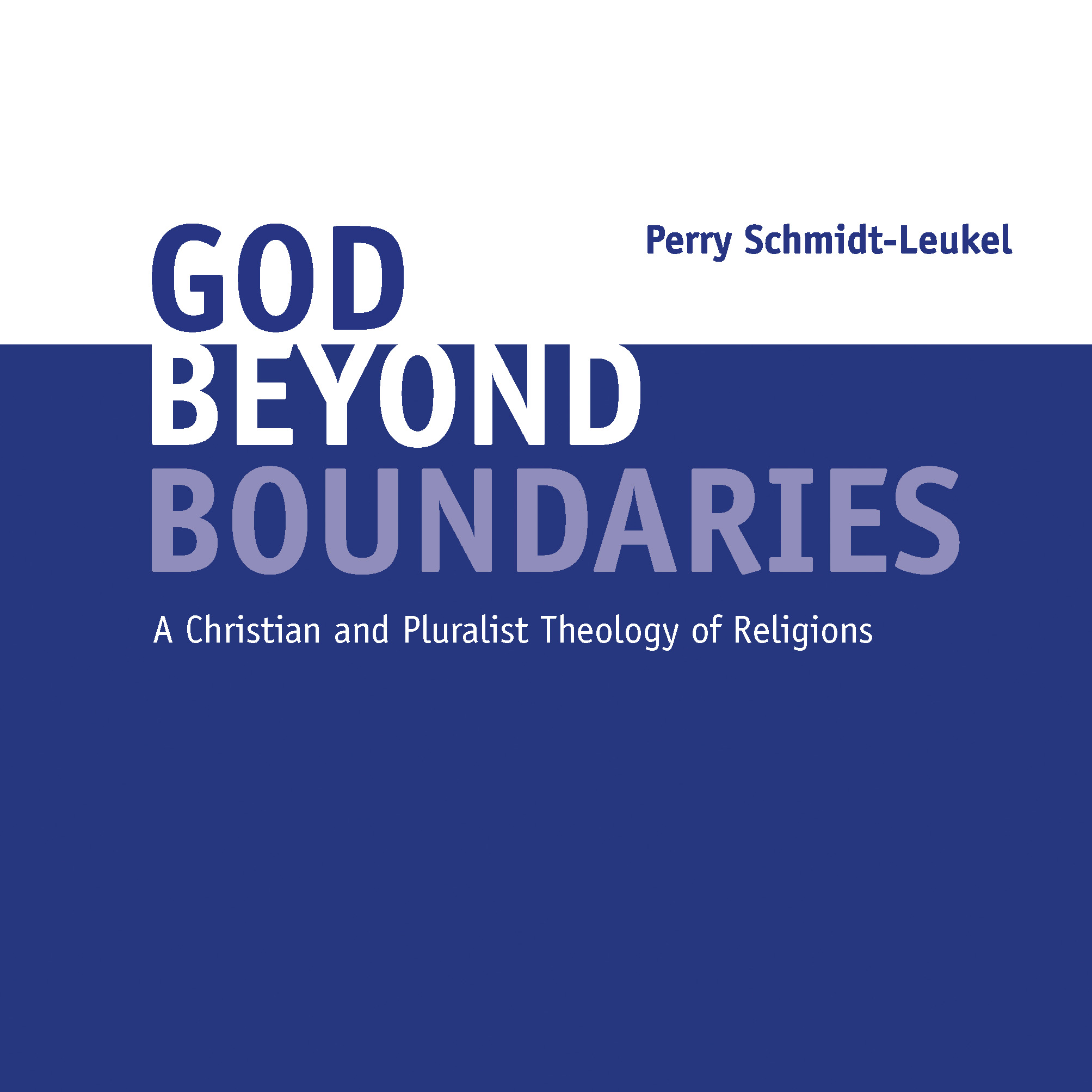 News Buch Schmidt-leukel God Beyond Boundaries 1 1