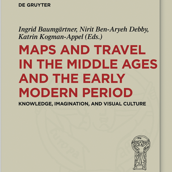 News Buch Maps And Travel In The Middle Ages And The Early Modern Period Kogman-appel 1 1