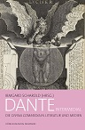 Cover - Dante intermedial. Die Divina Commedia in Literatur und Medien.