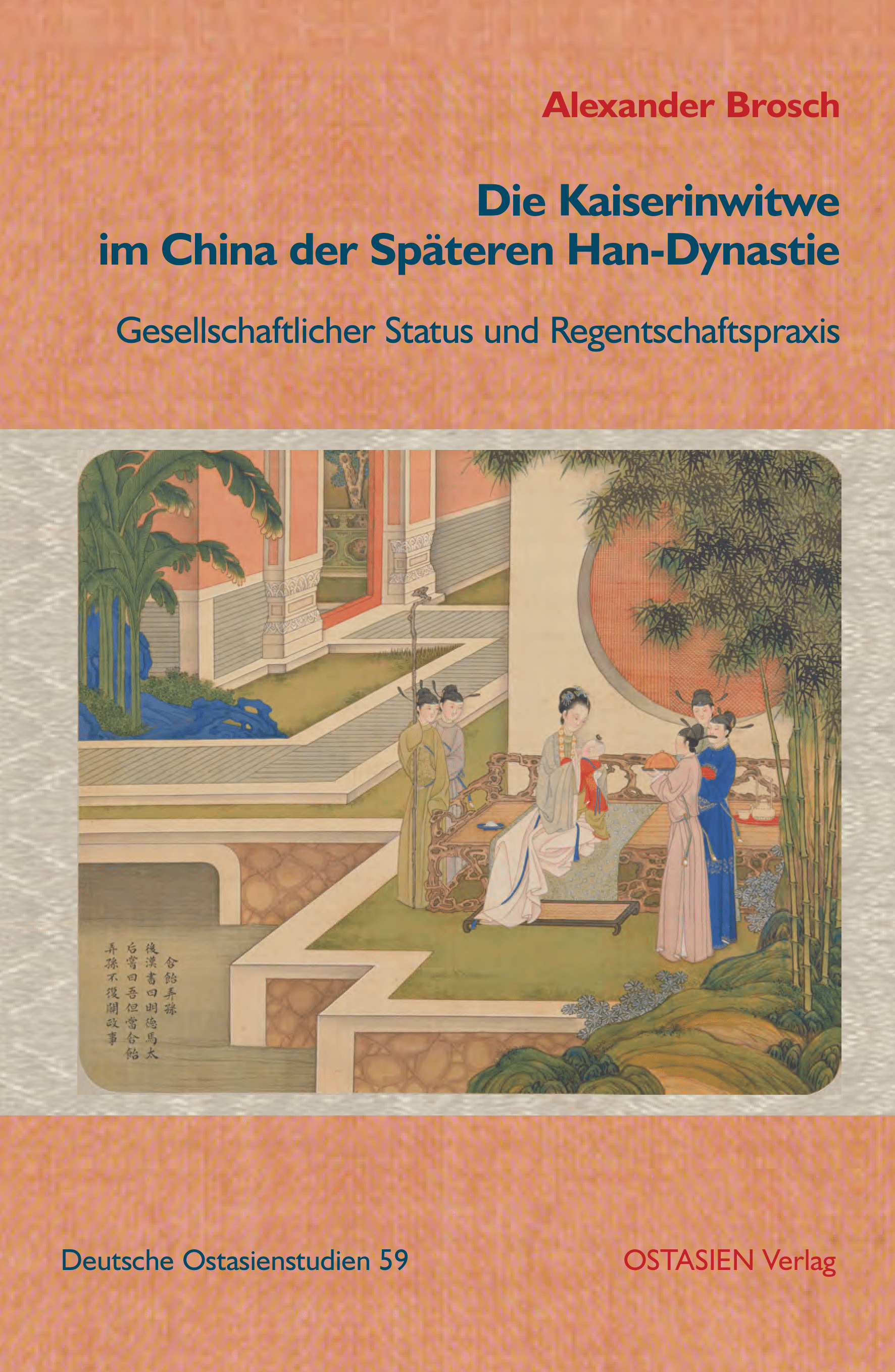 Die Kaiserinwitwe im China der Späteren Han-Dynastie