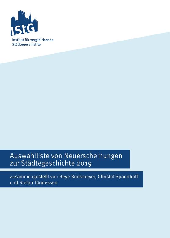 Auswahlliste Von Neuerscheinungen Zur Stadtegeschichte 2019