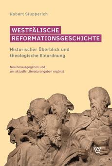 Stupperich, Westfälische Reformationsgeschichte