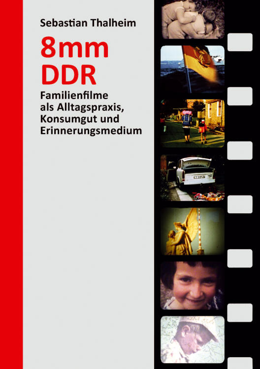Sebastian Thalheim: 8mm DDR