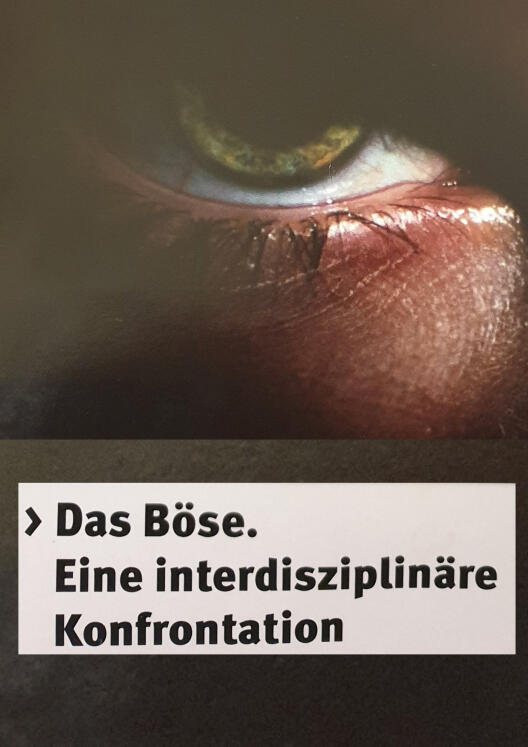 Plakat der Veranstaltung „Das Böse. Eine interdisziplinäre Konfrontation“