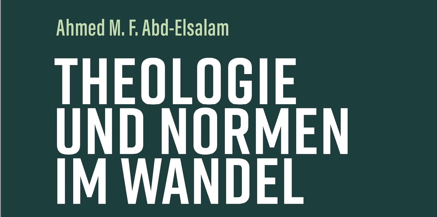 Cover des Buches „Theologie und Normen im Wandel“ von Ahmed M. Abd-Elsalam