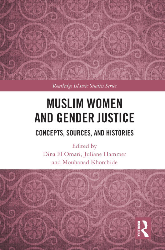 Cover des Buches “Muslim Women and Gender Justice: Concepts, Sources, and Histories”