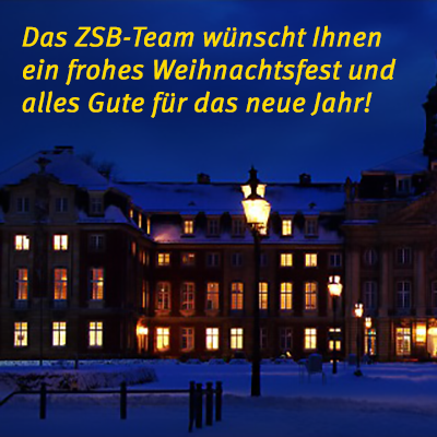 Weihnachtsgrußkarte: Das ZSB-Team wünscht Ihnen ein frohes Weihnachtsfest und alles Gute für das neue Jahr!